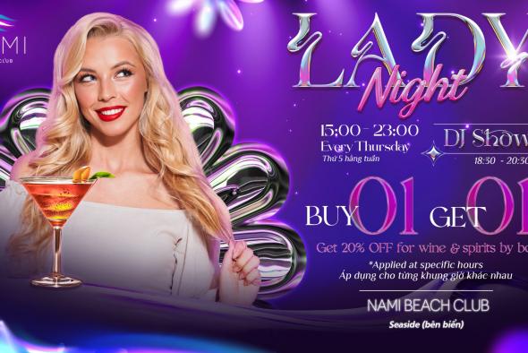 GET HIGH, GET CRAZY WITH "LADY NIGHT" AT NAMI BEACH CLUB!