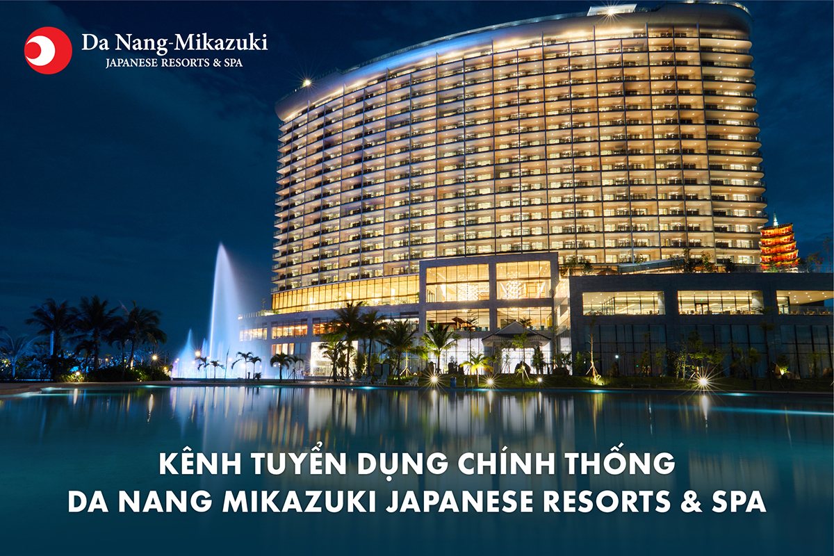 Official recruitment channels of Da Nang Mikazuki Japanese Resorts & Spa