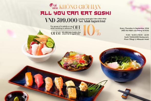 THƯỞNG THỨC SUSHI KHÔNG GIỚI HẠN, GIẢM 10% CHO NHÓM TỪ 4 NGƯỜI