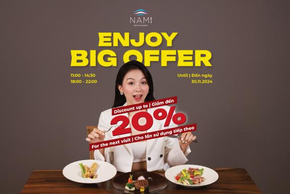 NAMI RESTAURANT TẶNG BẠN ƯU ĐÃI LÊN ĐẾN 20%!