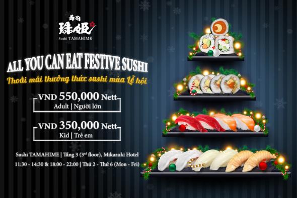 ALL YOU CAN EAT FESTIVE SUSHI